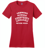 Vermont Nurses Never Fold Play Cards - Distric Made Ladies Perfect Weigh Tee