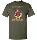 Old hippies don't die they just fade into crazy grandparents - Gildan Short Sleeve T-Shirt