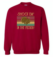 Shoot em in the pecker turkey hunting hunter - Gildan Crewneck Sweatshirt