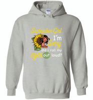 September girl I'm sorry did i roll my eyes out loud, sunflower design - Gildan Heavy Blend Hoodie