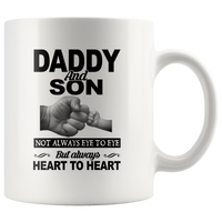 Daddy and son not always eye to eye but always heart to heart, father's day gift white coffee mug