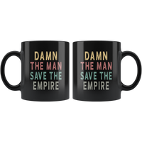 Damn the man save the empire vintage black gift coffee mug