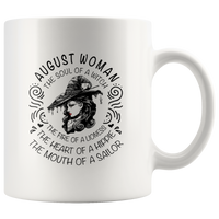 August Woman The Soul Of A Witch The Fire Lioness The Heart Hippie The Mouth Sailor white gift coffee mug