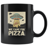 UFO we came for pizza black coffee mug