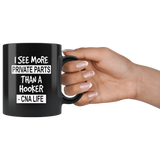 I see more private parts than a hooker cna life black gift coffee mug