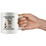 A Woman cannot survive on wine alone she also needs a chihuahua funny white coffee mug