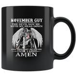 November Guy The Devil Saw Me With My Head Down And Thought He’d Won Until I Said Amen Knight Birthday Black Coffee Mug