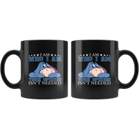 I am who i am your opinion isn't needed black coffee mug