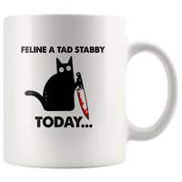 Feline A Tad Stabby Today Black Cat With Knife Halloween White Coffee Mug