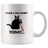 Feline A Tad Stabby Today Black Cat With Knife Halloween White Coffee Mug