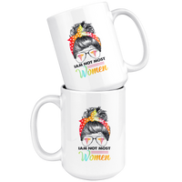 Nurse I'm Not The Most Women Hair Bun White Coffee Mug