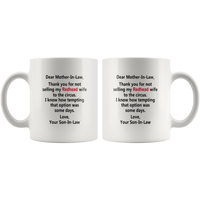 Dear Mother-In-Law Thank You For Not Selling My Redhead Wife To The Circus White Coffee Mug