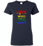 Love who you want lgbt gay pride - Gildan Ladies Short Sleeve