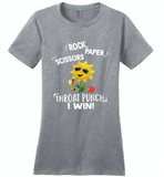 Rock Scissors Paper Throat Punch I Win, Sunflower Funny - Distric Made Ladies Perfect Weigh Tee