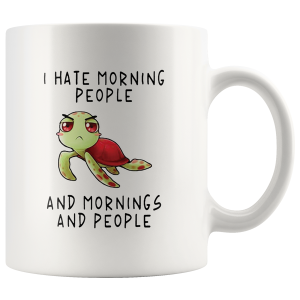 I hate morning people sad turtle white coffee mug