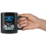 Daddy and son a bond that can't be broken father gift black coffee mug