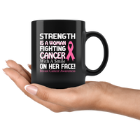 Strength is a woman fighting cancer with a smile on her face breast cancer awareness black coffee mug