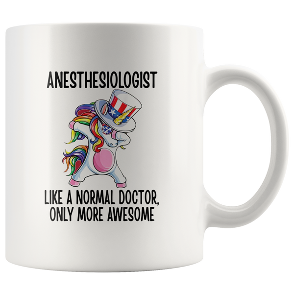 Anesthesiologist Like A Normal Doctor Only More Awesome Unicorn Dabbing American Flag White Coffee Mug