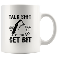 Talk shit get bit shark white coffee mug