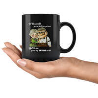 To The World You're Just One Person Ellie But To Me You're My Entire World Carl Black Coffee Mug