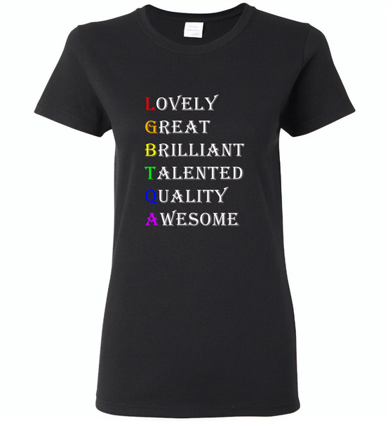 LGBTQA lovely great brilliant talented quality awesome lgbt gay pride - Gildan Ladies Short Sleeve