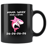 Mama Shark Needs A Drink Do Do Do Do Black Coffee Mug