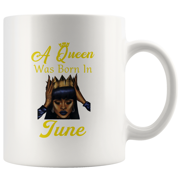 A black queen was born in june birthday white coffee mug