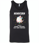 Nanacorn like a normal grandma only more awesome - Canvas Unisex Tank