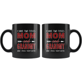 I have two titles Mom and Grandmy rock them both, mother's day gift black coffee mug