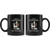 I'm a certified tit puller black gift coffee mug