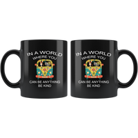 In a world where you can be anything be kind hippie car elephant donkey black coffee mug