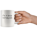 I'm a nurse i don't play cards white coffee mug