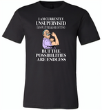I am currently unsupervised i know it freaks me out too but the possibilities are endless grandpa version - Canvas Unisex USA Shirt
