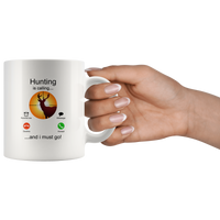 Hunting is calling and i must go horse lover white coffee mug