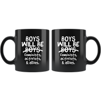 Boys will be feminists, activists, allies black gift coffee mug