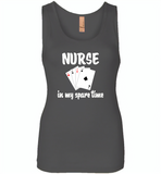 Nurse plays card in my spare time - Womens Jersey Tank
