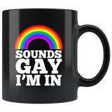 LGBT Sound gay I'm in rainbow pride black coffee mug