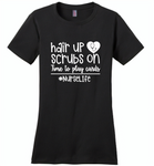 Hair Up Scrubs On Time To Play Cards Nurse Life Tees - Distric Made Ladies Perfect Weigh Tee