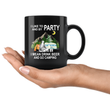 I like to and by Party mean drink beer go camping black gift coffee mug for women