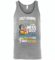 Crazy grandma i'm beauty grace if you mess with my grandchildren i punch in face hard - Canvas Unisex Tank