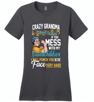 Crazy grandma i'm beauty grace if you mess with my grandchildren i punch in face hard - Distric Made Ladies Perfect Weigh Tee