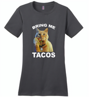 The cat bring me tacos goose - Distric Made Ladies Perfect Weigh Tee