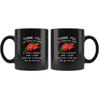 Thank You For Being My Auntie I Punch Other Funny Gift For Aunt Women Black Coffee Mug