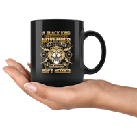 Lion A Black King Was Born in November I Am Who I Am Your Approval Isn’t Needed Birthday Gift Black Coffee Mug