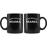 Anti Social Mama, mother's day gift  black coffee mug