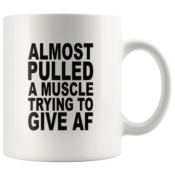Almost pulled a muscle trying to give af white gift coffee mugs