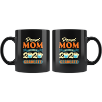 Proud Mom Of A Class Of 2020 Graduate Senior 2020 Black Coffee Mug