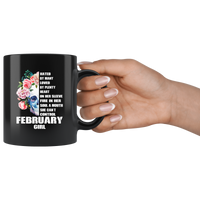 Hated By Many Loved By Plenty Heart On Her Sleeve Fire In Her Soul A Mouth She Can't Control, February Girl Black Coffee Mug