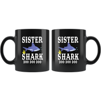 Sister shark doo doo doo gift, black coffee mug