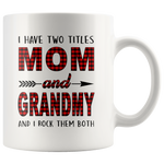 I have two titles Mom and Grandmy rock them both, mother's day gift white coffee mug